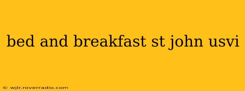 bed and breakfast st john usvi