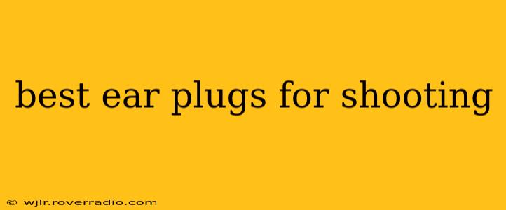 best ear plugs for shooting