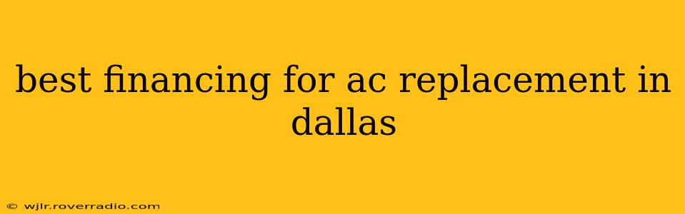 best financing for ac replacement in dallas