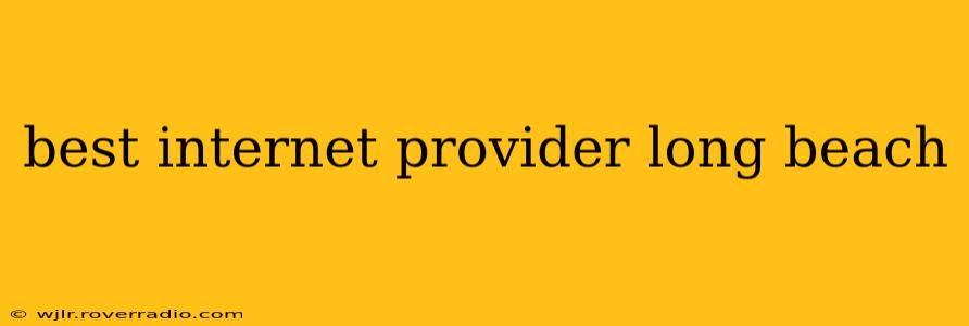 best internet provider long beach