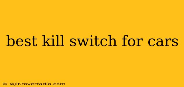 best kill switch for cars