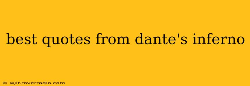best quotes from dante's inferno