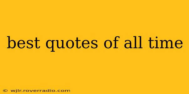 best quotes of all time