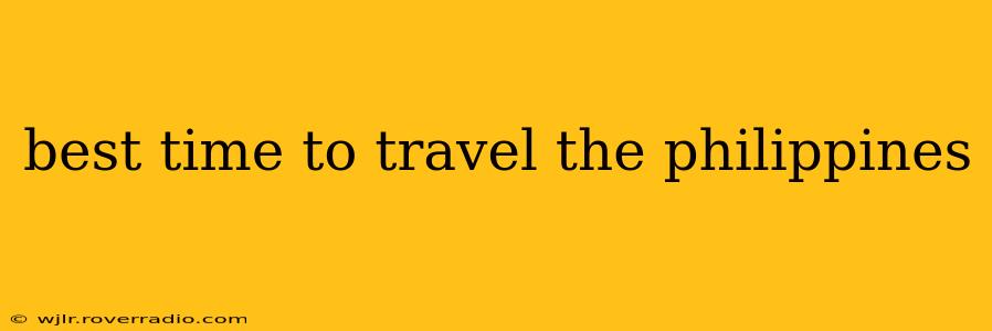 best time to travel the philippines