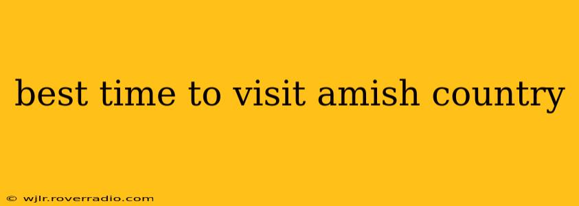 best time to visit amish country