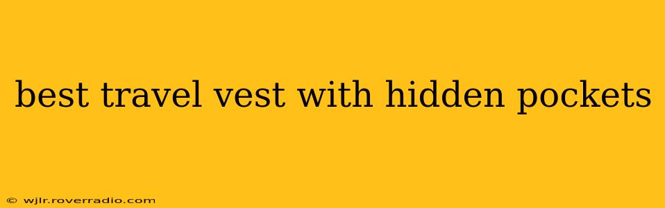 best travel vest with hidden pockets