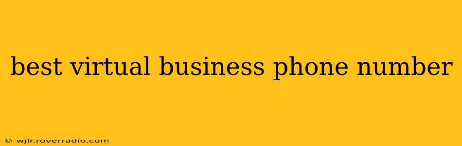 best virtual business phone number