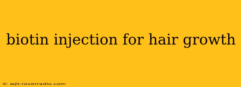 biotin injection for hair growth