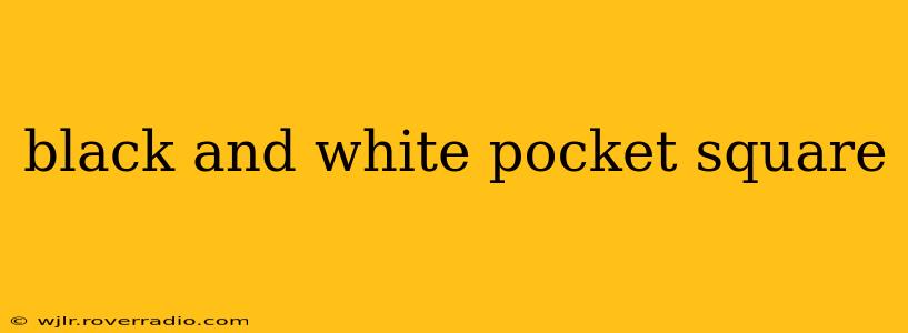 black and white pocket square