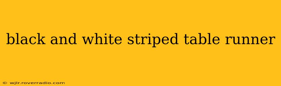 black and white striped table runner