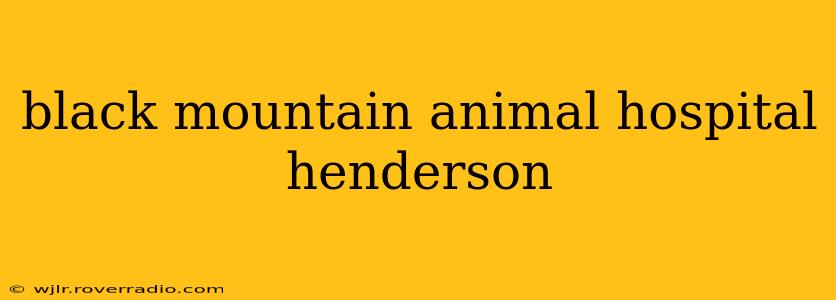 black mountain animal hospital henderson