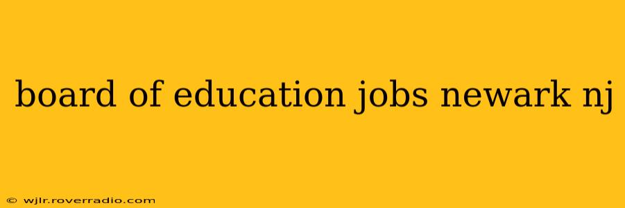board of education jobs newark nj