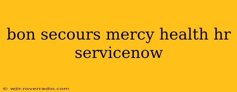 bon secours mercy health hr servicenow