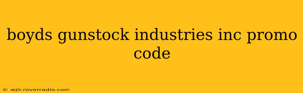boyds gunstock industries inc promo code