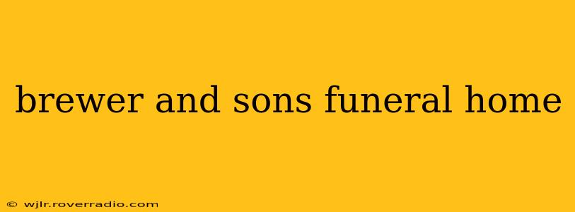brewer and sons funeral home