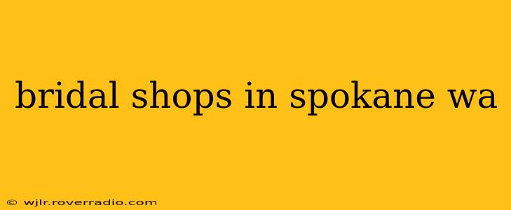 bridal shops in spokane wa