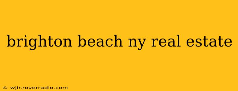 brighton beach ny real estate