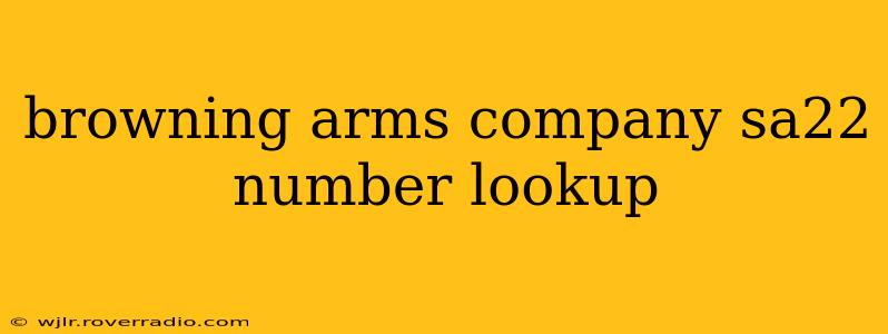 browning arms company sa22 number lookup