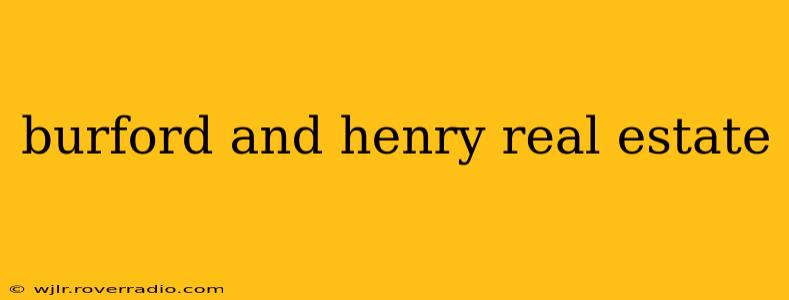 burford and henry real estate