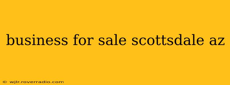 business for sale scottsdale az