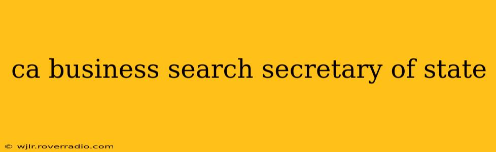 ca business search secretary of state