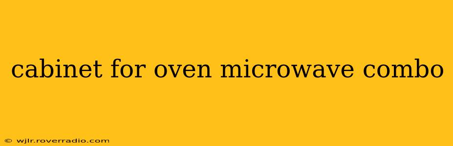cabinet for oven microwave combo