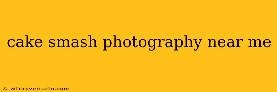 cake smash photography near me