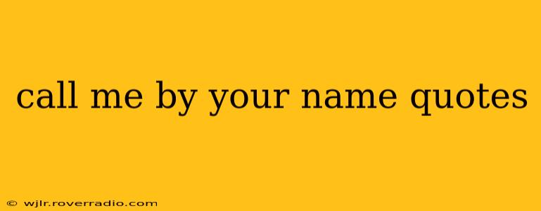 call me by your name quotes