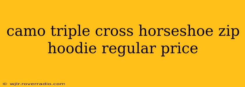 camo triple cross horseshoe zip hoodie regular price