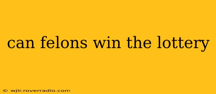 can felons win the lottery