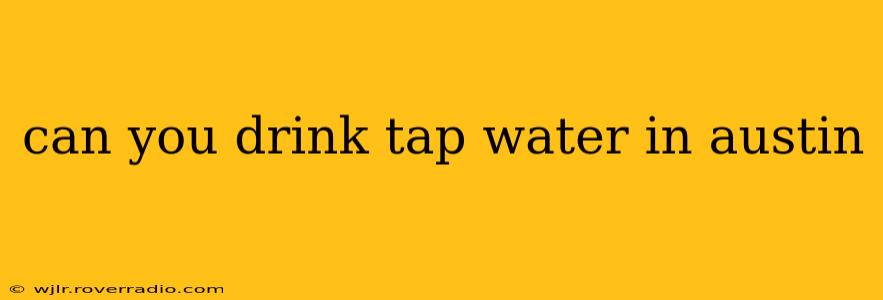 can you drink tap water in austin