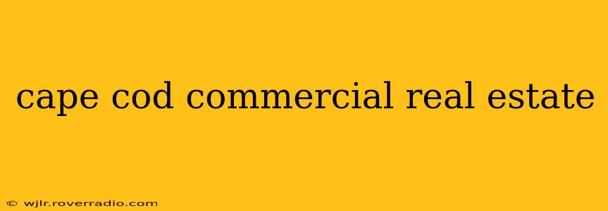 cape cod commercial real estate