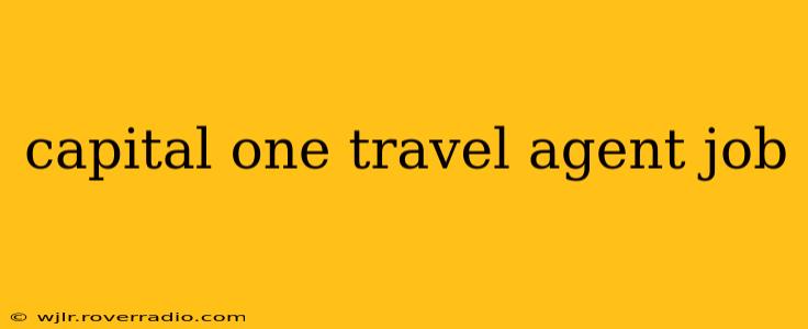 capital one travel agent job