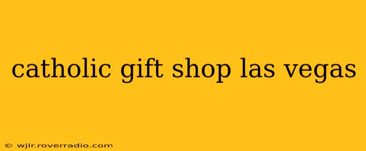 catholic gift shop las vegas