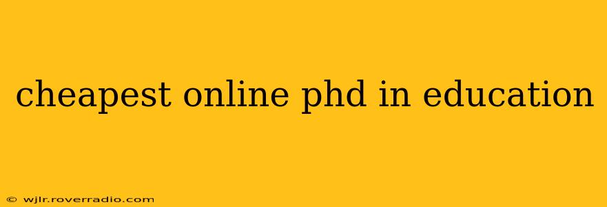 cheapest online phd in education