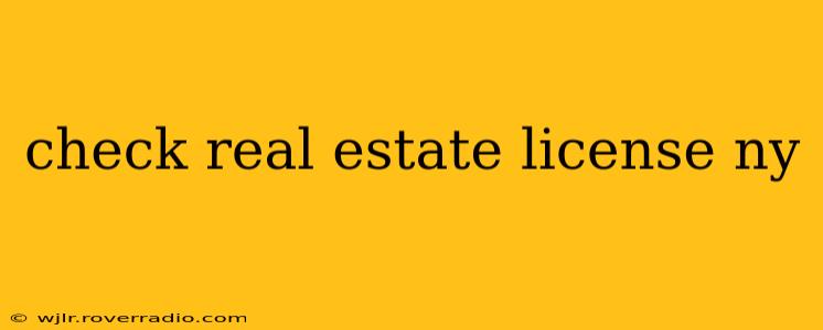 check real estate license ny