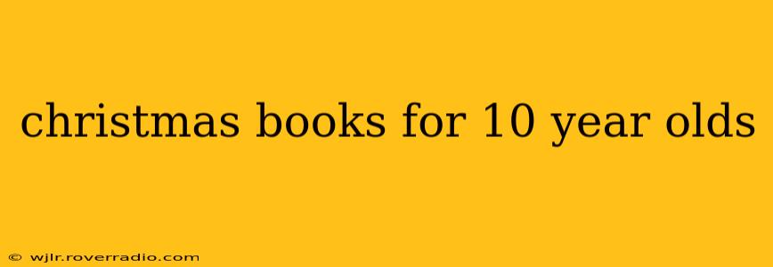 christmas books for 10 year olds