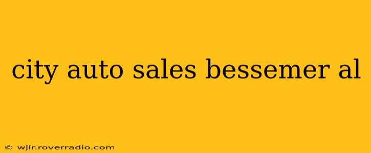 city auto sales bessemer al