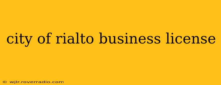 city of rialto business license