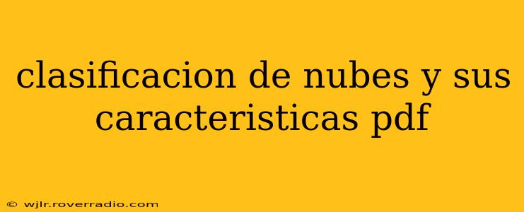 clasificacion de nubes y sus caracteristicas pdf