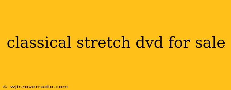 classical stretch dvd for sale