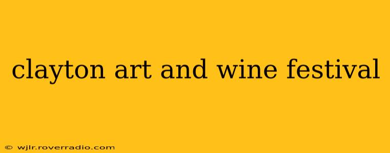 clayton art and wine festival
