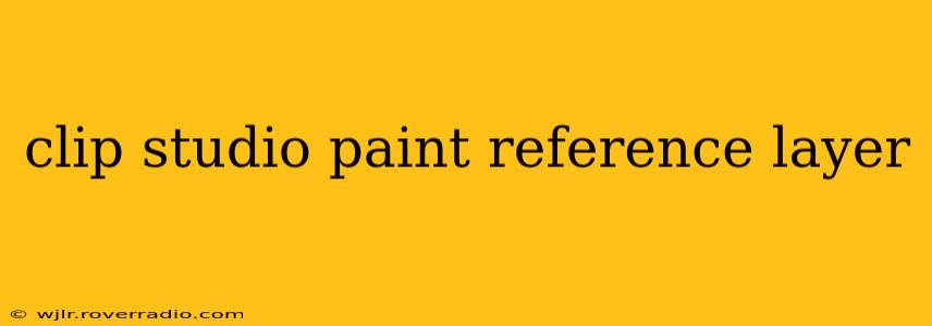 clip studio paint reference layer