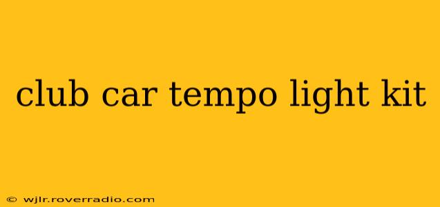 club car tempo light kit
