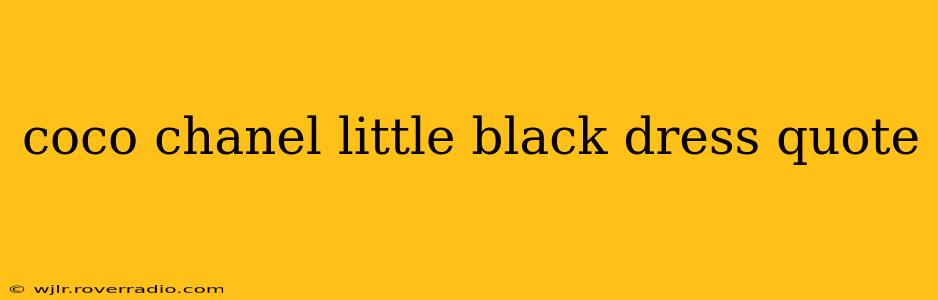 coco chanel little black dress quote