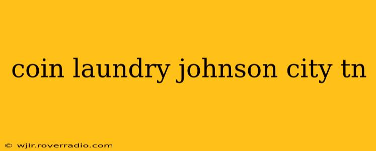 coin laundry johnson city tn