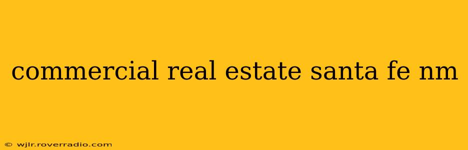 commercial real estate santa fe nm
