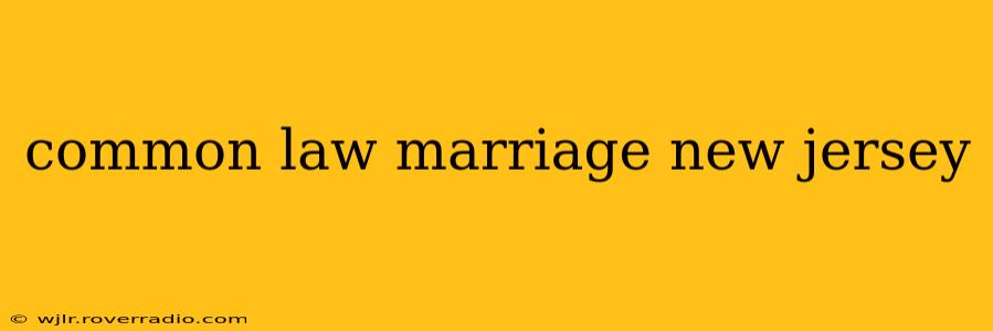 common law marriage new jersey