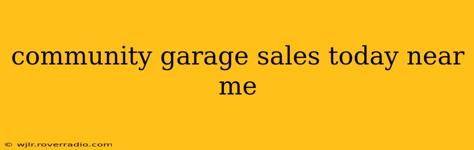 community garage sales today near me