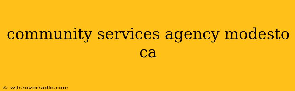 community services agency modesto ca